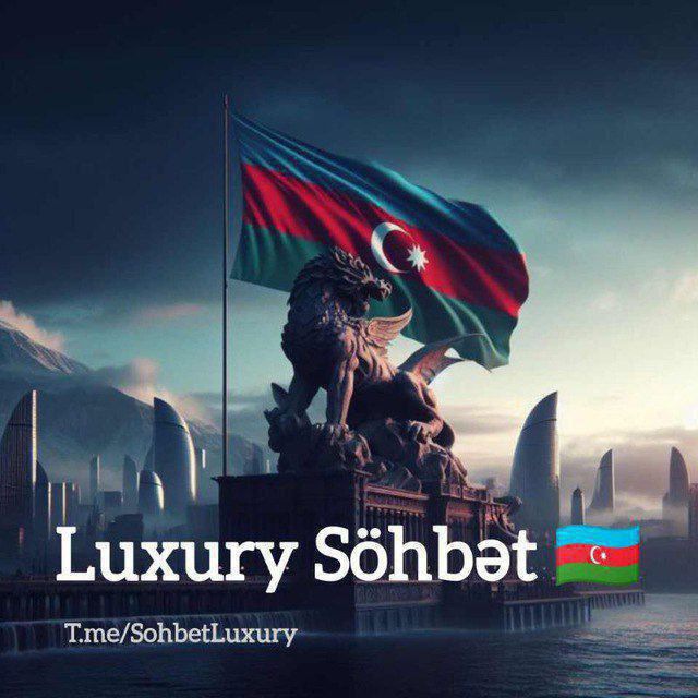 𝐋𝐮𝐱𝐮𝐫𝐲 𝐒ö𝐡𝐛ə𝐭🇦🇿